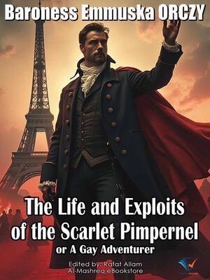 cover image of The Life and Exploits of the Scarlet Pimpernel